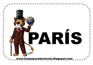 www.lospequesdemicole.blogspot.com
PARÍS
 