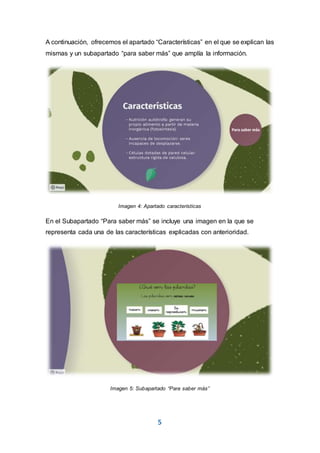 5
A continuación, ofrecemos el apartado “Características” en el que se explican las
mismas y un subapartado “para saber más” que amplía la información.
Imagen 4: Apartado características
En el Subapartado “Para saber más” se incluye una imagen en la que se
representa cada una de las características explicadas con anterioridad.
Imagen 5: Subapartado “Para saber más”
 