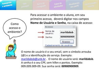  trocar informações e mensagens com o professor e os demais participantes da sua turma e do curso;