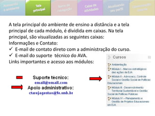  ter acesso a textos e informaçõescomplementares, encaminhados pelo seu professor tutor.