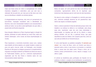 GUIA DO APRENDIZ
EDGARD ARMOND
Página
28 de 123
(Pregue o Evangelho em Todo Tempo. Se Precisar Use Palavras.)
Urgia que fosse posta em relevo a evangelização em caráter
imperativo obrigatório e sistemático, pois que sem isso a
redenção não se pode dar, por mais que se fale nela e por mais
que se intensifique o trabalho nos demais setores.
A obrigatoriedade era imperiosa, não como um cerceamento de
livre-arbítrio, imposição inaceitável ante a liberalidade da
Doutrina, mas como necessidade inadiável a ser compreendida e
aceita por todos, na sua alta e justa significação, da qual, aliás, o
próprio êxito da Doutrina dependia.
Essa situação refletia-se no Plano Espiritual ligado à direção do
planeta, sobretudo na parte referente ao nosso País, dada sua
anterior destinação, como núcleo da futura espiritualização do
mundo.
Para impulsionar o movimento doutrinário nesse rumo, realizar
esse trabalho de forma objetiva, em caráter iniciático e aberto ao
povo em geral, criou-se, então, na Federação, uma Iniciação
Espírita em três graus ou estágios sucessivos e complementares,
inspirada na situação existente na Palestina ao tempo de Jesus e
na Fraternidade Essênia, que foi o elemento espiritualmente
organizado que lhe deu franco e decisivo apoio em sua
transcendente missão redentora.
GUIA DO APRENDIZ
EDGARD ARMOND
Página
97 de 123
(Pregue o Evangelho em Todo Tempo. Se Precisar Use Palavras.)
Basta, às vezes, um curto período de vida e de esforços bem
conduzidos, rigorosamente dentro da lei espiritual, para
evoluirmos mais depressa que em cem anos de vida improdutiva.
Se Jesus é o alvo a atingir e o Evangelho é o caminho para esse
alvo, nenhuma vacilação devemos ter em penetrarmos nele,
dentro das regras e condições exigidas.
Assim, a vida do aprendiz é cheia de estímulos porque noite e dia
trabalha e se esforça no silêncio e na meditação, para atingir
esse alvo, reprimindo, cada dia com mais intensidade e
determinação, os impulsos que vêm do Eu inferior; e nesse
esforço também, dia por dia, a partícula divina, que jazia
sepultada ao peso da matéria, vem surgindo para fora, como luz
que sobe por detrás de um horizonte escuro.
E como está figurado na parábola evangélica “A semente que
cresce”: tal o reino de Deus, como um homem que lança a
semente sobre a terra; e que dorme e se levanta e a semente
brota e cresce sem ele saber como. Porque a terra, por si
mesma, produz primeiramente a erva, depois a espiga, e por
último, o grão.
O animal se transforma pela purificação em Espírito de luz
autêntico e visível: o coração se vai dulcificando, os sentimentos
 