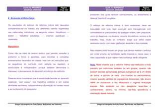 GUIA DO APRENDIZ
EDGARD ARMOND
Página
44 de 123
(Pregue o Evangelho em Todo Tempo. Se Precisar Use Palavras.)
6 - APURAÇÃO DE RESULTADOS
Os resultados do esforço da reforma íntima são apurados
considerando-se os índices dos diferentes valores registrados
nas cadernetas individuais, na seguinte ordem: frequência —
testes — trabalhos prestados -— exames espirituais —
caderneta.
FREQUÊNCIA
Como não se trata de ensino teórico que permite consulta a
posteriori a livros e apostilas, para recordar e completar
ensinamentos recebidos em classe, mas sim de instruções que,
na sequência do currículo, nem sempre se repetem, a
assiduidade é indispensável, porque também demonstra o
interesse, o devotamento do aprendiz ao esforço de melhoria.
Deve-se ainda considerar que a assiduidade permite ao aprendiz
colaborar, “parí passu”, nos trabalhos práticos e em outras
atividades escolares, indispensáveis à formação do caráter moral
e ao burilamento do psiquismo.
GUIA DO APRENDIZ
EDGARD ARMOND
Página
81 de 123
(Pregue o Evangelho em Todo Tempo. Se Precisar Use Palavras.)
existentes das quais tenham conhecimento, ou diretamente à
Aliança Espírita Evangélica.
O esforço de reforma íntima, é bom esclarecer, deve ser
executado com todo rigor possível, sem transigências com
comodidades e preconceitos de qualquer ordem, sem prejudicar,
como já dissemos, os deveres comuns domésticos, sociais e de
trabalho, mas, muito ao contrário, exige que estes sejam
realizados ainda com maior perfeição, exatidão e boa vontade.
Nas cidades onde houver um grupo que deseje realizar o esforço
por conta própria, as facilidades serão maiores e, nesse caso, o
mais capacitado e que inspire mais confiança será o dirigente.
Nota: Nada impede que a reforma íntima seja realizada a título
precário por indivíduos isolados ou em grupos, quando não
existam escolas apropriadas, porque evangelizar-se é um direito
de todos; e pontos de vista, preconceitos ou exclusivismos,
mesmo quando partidos de organismos direcionais, não devem
servir de obstáculos a tão necessária e urgente realização
popular. Não podendo ou não desejando levar-lhes o
conhecimento, devem, no mínimo, dar-lhes assistência e
orientação dessa maneira.
 