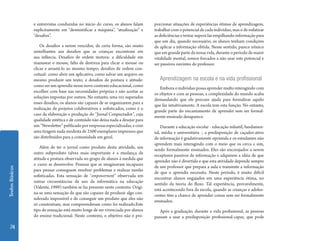 TextosBásicos
74
e entrevistas conduzidas no inicio do curso, os alunos falam
explicitamente em “desmistificar a máquina”, “atualização” e
“desafios”.
Os desafios a serem vencidos, de certa forma, são muito
semelhantes aos desafios que as crianças encontram em
sua infância. Desafios de ordem motora: a dificuldade em
manusear o mouse, falta de destreza para clicar o mouse ou
clicar e arrastá-lo ao mesmo tempo; desafios de ordem con-
ceitual: como abrir um aplicativo, como salvar um arquivo ou
mesmo produzir um texto; e desafios de postura e atitude:
como ser um aprendiz nesse novo contexto educacional, como
escolher com base nas necessidades próprias e não aceitar as
soluções impostas por outros. No entanto, uma vez superados
esses desafios, os alunos são capazes de se organizarem para a
realização de projetos colaborativos e sofisticados, como é o
caso da elaboração e produção do “Jornal Conpuctador”, cuja
qualidade estética e de conteúdo não deixa nada a desejar para
um”Newsletter”publicadoporempresasespecializadas,ecom
uma tiragem nada modesta de 2500 exemplares impressos que
são distribuídos para a comunidade em geral.
Além de ter o jornal como produto desta atividade, um
outro subproduto talvez mais importante é a mudança de
atitude e postura observada no grupo de alunos á medida que
o curso se desenvolve. Pessoas que se imaginavam incapazes
para pensar conseguem resolver problemas e realizar tarefas
sofisticadas. Esta sensação de “empowernent” observada em
outras circunstâncias de uso da informática na educação
(Valente, 1999) também se faz presente neste contexto. Origi-
na-se uma sensação de que são capazes de produzir algo con-
siderado impossível e de conseguir um produto que eles não
só construíram, mas compreenderam como foi realizado.Este
tipo de sensação está muito longe de ser vivenciada por alunos
do ensino tradicional. Neste contexto, o objetivo não é pro-
porcionar situações de experiências ótimas de aprendizagem,
trabalhar com o potencial de cada individuo, mas o de enfatizar
as deficiências e tentar superá-las empilhando informação para
que um dia, quando necessário, os alunos tenham condições
de aplicar a informação obtida. Nesse sentido, parece irônico
que em grande parte da nossa vida, durante o período de maior
vitalidade mental, somos forcados a não usar este potencial e
ser passivos ouvintes do professor.
Aprendizagem na escola e na vida profissional
Embora o indivíduo possa aprender multo interagindo com
os objetos e com as pessoas, a complexidade do mundo acaba
demandando que ele procure ajuda para formalizar aquilo
que faz intuitivamente. A escola tem esta função. No entanto,
grande parte do encantamento de aprender sem ser formal-
mente ensinado desaparece.
Durante a educação escolar - educação infantil, fundamen-
tal, média e universitária -, a predisposição de caçador-ativo
de informação é gradativamente oprimida e os estudantes não
aprendem mais interagindo com o meio que os cerca e sim,
sendo formalmente ensinados. Eles são encorajados a serem
receptores passivos de informação e adquirem a idéia de que
aprender não é divertido e que esta atividade depende sempre
de um professor que prepara a aula e transmite a informação
de que o aprendiz necessita. Neste período, é muito difícil
encontrar alunos engajados em uma experiência ótima, no
sentido da teoria do fluxo. Tal experiência, provavelmente,
está acontecendo fora da escola, quando as crianças e adoles-
centes têm a chance de aprender coisas sem ser formalmente
ensinados.
Após a graduação, durante a vida profissional, as pessoas
passam a usar a predisposição profissional-capaz, que pode
 