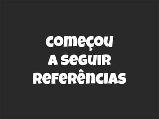 FRONT-END UNICORN
FRONT-END UX NINJA
FRONT-END NINJA
 