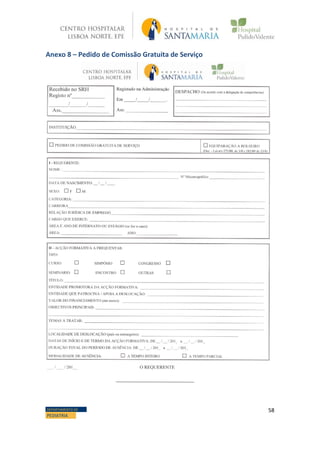 58DEPARTAMENTO DE
PEDIATRIA
Anexo 8 – Pedido de Comissão Gratuita de Serviço
 