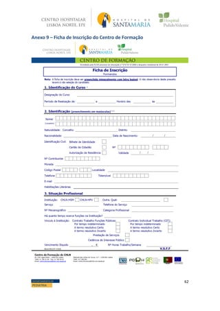 62DEPARTAMENTO DE
PEDIATRIA
Anexo 9 – Ficha de Inscrição do Centro de Formação
 