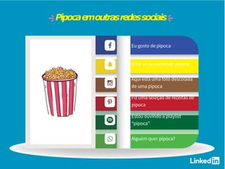 Pipocae
moutrasredessociais
 