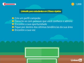 Linkedinparaestudantese
m5fasesrápidas
 