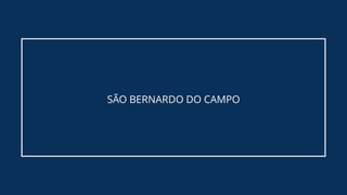 SÃO BERNARDO DO CAMPO
 