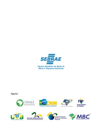 DICAS PARA ESTIMULAR
         O DESENVOLVIMENTO LOCAL
         A PARTIR DOS PEQUENOS NEGÓCIOS




Apoio:
 