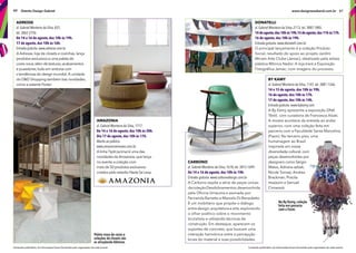 60 Distrito Design Gabriel
Conteúdo publicitário. As informações foram fornecidas pelo organizador de cada evento.
AmAzoniA
al. Gabriel Monteiro da Silva, 1717.
De 14 a 16 de agosto, das 10h às 20h.
Dia 17 de agosto, das 10h às 17h.
Aberto ao público.
www.amazoniamoveis.com.br
A linhaTipiti (acima) é uma das
novidades da Amazonia,que lança
no evento a coleção com
mais de 50 produtos exclusivos
criados pelo estúdio Nada Se Leva.
Adresse
al. Gabriel Monteiro da Silva, 837,
tel. 3062-2726.
De 14 a 16 de agosto, das 10h às 19h.
17 de agosto, das 10h às 16h.
Entrada gratuita. www.adresse.com.br
A Adresse, loja de closets e cozinhas, lança
produtos exclusivos e uma paleta de
cores nova,além de texturas,acabamentos
e puxadores,tudo em sintonia com
s tendências do design mundial.A unidade
do D&D Shopping também traz novidades,
como a estante Foster.
Paleta nova de cores e
coleções de closets são
as atraçõesda Adresse.
Conteúdo publicitário. As informações foram fornecidas pelo organizador de cada evento.
61www.designweekend.com.br
Na By Kamy, coleção
feita em parceria
com a Fasm.
By Kamy
al. Gabriel Monteiro da Silva, 1147, tel. 3081-1266.
14 e 15 de agosto, das 10h às 19h.
16 de agosto, das 10h às 17h.
17 de agosto, das 10h às 14h.
Entrada gratuita. www.bykamy.com
A By Kamy apresenta a exposição DNA
Têxtil, com curadoria de Francesca Alzati.
A mostra acontece da entrada ao andar
superior, com uma coleção feita em
parceria com a Faculdade Santa Marcelina
(Fasm). No terceiro piso, uma
homenagem ao Brasil
inspirada em nossa
diversidade cultural, com
peças desenvolvidas por
designers como Sérgio
Matos, Adriana azbek,
Nicole Tomazi, Andrea
Brackman, Priscila
Imaizumi e Samuel
Cirnansck.
Donatelli
al. Gabriel Monteiro da Silva, 2113, tel. 3887-1885.
14 de agosto,das 10h às 19h.15 de agosto,das 11h às 17h.
16 de agosto, das 10h às 19h.
Entrada gratuita. www.donatelli.com.br
O principal lançamento é a coleção Produto
Social, resultado do apoio ao projeto Jardim
Miriam Arte Clube (Jamac), idealizado pela artista
plástica Mônica Nador. A loja trará a Exposição
Fotográfca Jamac, com imagens do processo.
CarBono
al. Gabriel Monteiro da Silva, 1618, tel. 3815-1699.
De 14 a 16 de agosto, das 10h às 19h.
Entrada gratuita. www.carbonodesign.com.br
A Carbono expõe a série de peças únicas
dacoleçãoDesdobramentos,desenvolvida
pela Ofcina Umauma e assinada por
Fernanda Barretto e Marcelo Di Benedetto.
É um mobiliário que propõe o diálogo
entredesign,arquiteturaearte,explorando
o olhar poético sobre o movimento
brutalista e utilizando técnicas de
construção. Em destaque, aparecem os
suportes de concreto, que buscam uma
interação harmônica entre a percepção
bruta do material e suas possibilidades.
 