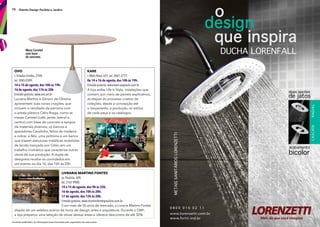 78 Distrito Design Paulista e Jardins
Conteúdo publicitário. As informações foram fornecidas pelo organizador de cada evento.
kare
r. Melo Alves, 651, tel. 3061-3777.
De 14 a 16 de agosto, das 10h às 19h.
Entrada gratuita. www.kare-saopaulo.com.br
A loja exibe Life Is Style, instalações que
contam, por meio de painéis explicativos,
as etapas do processo criativo de
coleções, desde a concepção até
o lançamento, a produção, os estilos
de cada peça e os catálogos.
ovo
r. Estados Unidos, 2104,
tel. 3045-0309.
14 e 15 de agosto, das 10h às 19h.
16 de agosto, das 11h às 20h.
Entrada gratuita. www.ovo.art.br
Luciana Martins e Gerson de Oliveira
apresentam suas novas criações, que
incluem o resultado da parceria com
o artista plástico Célio Braga, como as
mesas Carretel (café, jantar, lateral e
centro) com base de concreto e tampos
de materiais diversos; os bancos e
aparadores Cavalinho, feitos de madeira
e cobre; e Nós, uma poltrona e um banco
que trazem estruturas metálicas revestidas
de tecido trançado por Célio, em um
trabalho cromático que caracteriza outras
obras de sua produção. A dupla de
designers recebe os convidados em
um evento no dia 16, das 16h às 20h.
Livraria Martins Fontes
av. Paulista, 509,
tel. 2167-9900.
14 e 15 de agosto, das 9h às 22h.
16 de agosto, das 10h às 20h.
17 de agosto, das 12h às 20h.
Entrada gratuita. www.martinsfontespaulista.com.br
Com mais de 50 anos de mercado, a Livraria Martins Fontes
dispõe de um seletivo acervo de livros de design, artes e arquitetura. Durante o DW!,
a loja preparou uma seleção de obras dessas áreas e oferece descontos de até 30%.
Mesa Carretel
com base
de concreto.
 