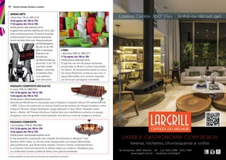 Conteúdo publicitário. As informações foram fornecidas pelo organizador de cada evento.
80 Distrito Design Paulista e Jardins
Passado ComPosto
r. da Consolação, 3198, tel. 3064-0805.
14 e 15 de agosto, das 10h às 19h.
16 de agosto, das 10h às 15h.
Entrada gratuita. www.passadocomposto.com.br
A loja apresenta a exposição das criações da antiquária e designer Cida
Santana. Além disso, as vitrines serão repaginadas com peças desenhadas
pela profssional, que desenvolve objetos, móveis e lustres contemporâneos
e combinam harmoniosamente os estilos clássico e moderno. Destaque para
os conhecidos lustres e plafonds feitos com pedras brasileiras.
Passado ComPosto sÉCulo XX
al. Lorena, 1996, tel. 3088-9128.
14 e 15 de agosto, das 10h às 19h.
16 de agosto, das 10h às 15h.
Entrada gratuita. www.passadocomposto.com.br
Assinaturas Modernas é a exposição que a Passado Composto Século XX realiza durante
o DW!. O foco da mostra são os móveis históricos de mestres do design brasileiro, como
Joaquim Tenreiro, Sergio Rodrigues, Jorge Zalszupin e Jean Gillon. Baseado nesse
tema, o Atelier de Pinturas Adriana e Carlota fará uma interferência artística no espaço
da galeria, com um grande mural realizado com técnica mista de colagem e pintura.
urban arts
r. Oscar Freire, 156, tel. 3081-6134.
16 de agosto, das 10h às 19h.
17 de agosto, das 12h às 18h.
Entrada gratuita. www.urbanarts.com.br
A galeria traz eventos distintos em torno das
artes contemporâneas. A história ilustrada
coletivamente Conto Urbano apresenta
lambe-lambes feitos por frequentadores
da Vila Madalena.
No dia 14,às 19h,
abre a exposição
Valentina de
Korolkovas,
de Alex Korolkovas.
Já no dia 17,às 11h,
Loro Verz, artista
plástico, cartunista
e ilustrador, fará
uma palestra
com tema livre.
l’oeil
r. Bela Cintra, 2009, tel. 3896-3211.
17 de agosto, das 10h às 18h.
Entrada gratuita. www.loeil.com.br
A loja traz um mix de peças exclusivas
produzidas no Brasil e outras importadas
do Vietnã. Os lançamentos serão os vasos
de resina Polystone unidas ao aço inox, e
peças fabricadas com cimento expostas
na vitrine por paisagista convidado.
 