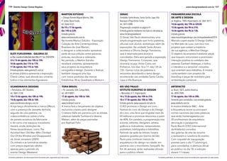 Conteúdo publicitário. As informações foram fornecidas pelo organizador de cada evento.
106 Distrito Design Outras Regiões
Marton EstÚdio
r. Cônego Vicente Miguel Marino, 286,
4° andar, Barra Funda,
tel. 2666-5555.
De 14 a 17 de agosto,
das 14h às 22h.
Entrada gratuita.
www.martonestudio.com.br
Na mostra Marton Estúdio – Exposição
Coleção de Arte Contemporânea
Brasileira de José Marton,
o designer e colecionador apresenta
parte de sua coleção, entre gravuras,
pinturas, esculturas e videoarte.
No período, o Marton Estúdio
receberá visitantes, apresentando
seus projetos de arquitetura,
cenografa e design. Durante o festival,
também inaugura uma loja
com novos produtos das marcas
Entrelinhas, M ao Quadrado e Marton+.
scandinavia dEsigns
r. Pensilvânia, 287, Brooklin,
tel. 3081-5158.
14 e 15 de agosto, das 10h às 19h.
16 de agosto, das 10h às 16h.
www.scandinavia-designs.com.br
A loja lança ofcialmente a marca Offecct,
com a presença de Jeanette Verhulst,
seguida de uma palestra, via
videoconferência, sobre a linha
de painéis acústicos da fabricante
e de como criar espaços inovadores.
Haverá, ainda, exibições de
flmes escandinavos, como The
Hundred-Year-Old Man Who Climbed
Out Of the Window and Disappeared,
de Jonas Jonasson (2009).
Os móveis e as luminárias estarão
com preços especiais válidos
apenas para o período do
evento Design Weekend.
tora Brasil
r. Pe. Leonardo, 504, Campo Belo,
tel. 3819-8001.
17 de agosto, das 10h às 16h.
Entrada gratuita.
www.torabrasil.com.br
A marca fará o lançamento de objetos
exclusivos criados pelo designer
Cristiano Valle em parceria com as artistas
plásticas Isabelle Tuchband e Verena
Matzen, além de peças assinadas
por Raphael Falci.
suzy FukushiMa - galEria 22
av.Pres.JuscelinoKubitschek,ItaimBibi,417,tel.3742-0294.
14 e 15 de agosto, das 10h às 19h.
16 de agosto, das 11h às 17h.
17 de agosto, das 11h às 16h.
Entrada gratuita. www.galeria22.com.br
A artista plástica apresenta a exposição
Check-Listras, que aborda seu universo
lúdico e traz elementos fgurativos.
Conteúdo publicitário. As informações foram fornecidas pelo organizador de cada evento.
107www.designweekend.com.br
Panamericana escola
de arte e design
av.Angélica, 1900, Higienópolis, tel. 3661-8511.
14 de agosto, das 19h às 22h30.
15 de agosto, das 9h às 21h.
16 de agosto, das 9h às 13h.
Entrada gratuita.
www.marcelolopesdesign.com.br/expodweekend2014
Marcelo Lopes expõe O Design Gráfco
no Mercado de Luxo, com foco nos
projetos que contam a trajetória
de sua agência, a Merchan-Design.
O objetivo da empresa é elaborar peças
que toquem, emocionem e promovam
interação positiva no cotidiano das
pessoas. Ganham destaque, o lúdico,
o interativo e o sensorial: conceitos
que orientam seus trabalhos. A mostra
conta também com projetos de
branding e peças de mobiliário para
ambientação comercial.
ied sÃo Paulo -
istituto euroPeo di design
r. Maranhão, 617, Higienópolis.
14 e 15 de agosto, das 10h às 21h.
16 e 17 de agosto, das 10h às 18h.
Entrada gratuita. www.saopaulo.ied.edu.br
O IED promove o Design em Livro –
Festival do Livro de Design e do Design
do Livro, uma feira que engloba mais de
20 editoras e promove descontos a partir
de 40%. Em paralelo, a programação traz
autores, editores, designers, artistas
gráfcos e ilustradores, restauradores,
publishers, bibliógrafos e biblióflos.
Partindo da sede da Istituto, haverá
passeios guiados por bairros de São
Paulo para conhecer marcos da
arquitetura e do design na cidade, em
parceria com o movimento SampaPé. No
fm de semana, serão realizadas ofcinas
para o público infantil.
artefacto
av. Brasil, 1823,Jardim América,
tel. 3894-7000.
17 de agosto, das 14h às 20h.
Somente para convidados, com entrada gratuita.
www.artefacto.com.br
A mostra Artefacto B&C – Arte
e Arquitetura reúne os principais
nomes nacionais das artes plásticas,
que serão homenageados por
20 profssionais de arquitetura,
decoração e paisagismo.
Paulo Bacchi (CEO Internacional
da Artefacto) convidou
dez galerias de arte de renome
a realizarem a curadoria do evento.
Com coquetel de inauguração
previsto para o dia 17 (domingo),
para convidados, e abertura ofcial
ao público no dia 18, a exibição
durará 11 meses.
senac
Unidades Santo Amaro, Santa Cecília, Lapa,Vila
Buarque e Praça Victor Civita,
tel. 3472-2000.
Programação completa na página 41.
Entrada gratuita mediante inscrição no site www.sp.
senac.br/designweekend
O Senac São Paulo desenvolveu uma
ampla programação que inclui palestras,
ofcinas com alunos, workshops, além de
exposições. Na unidade Santo Amaro,
acontece a Ofcina Design Transverso,
que é reservada para alunos e
convidados. Dela será gerada a exposição
Design Transverso: Crossover, que
ocorrerá na pça. Victor Civita, em
Pinheiros, nos dias 16 e 17, das 13h às
15h. Outros ciclos de palestras e
encontros abordando o tema design
acontecerão nas unidades Santa Cecília,
Lapa e Vila Buarque.
 