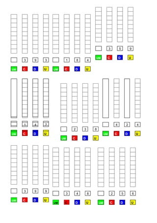 3           5           9

                                                   UM     C               D           U
     3   9   3             1       8       4

UM   C   D   U   UM    C           D       U




     1   4   7                                                        4           2           4
                               2       3       8
UM
UM   C
     C   D
         D   U
             U                                           UM           C           D           U
                      UM       C       D       U




     3   9   9
                           3       4       8                      2           5           6

UM   C   D   U
                 UM    C           D       U        UM        C               D           U
 