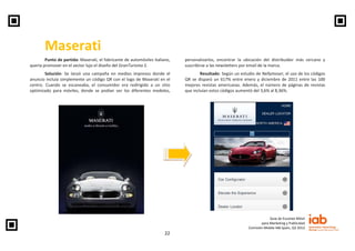 Maserati
        Punto de partida: Maserati, el fabricante de automóviles italiano,   personalizarlos, encontrar la ubicac...