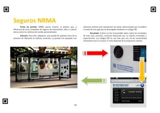 Seguros NRMA
        Punto de partida: NRMA quería mostrar al público que, a             altavoces estéreo que reproducían...