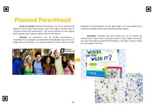 Planned Parenthood
        Punto de partida: Planned Parenthood, una de las asociaciones       utilizaban el anticonceptiv...