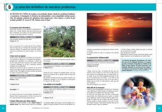 unidad
          6       La solución definitiva de nuestros problemas
          EL MUNDO HA CAÍDO de la gloria a un profundo abismo, donde los problemas familiares
          y económicos, el desempleo, la violencia, las enfermedades y otras calamidades turban nuestra
          vida. Sin embargo, podemos ser optimistas. Jesús aseguró que «vino a buscar y a salvar lo que
          se había perdido» (S. Lucas 19: 10). Veamos cómo lo hará.



          La promesa más alentadora
          Jesús estaba reunido con sus discípulos compartiendo la
          última cena. Cuando faltaban unas pocas horas para que
          fuera crucificado, él los animó con una solemne declara-
          ción que nos da ánimo también a nosotros.

                    Consulta tu Biblia y responde
          ¿Qué alentadora promesa nos dejó Jesús?
          S. Juan 14: 1-3


          Esta es la promesa de la restauración del Edén perdido.
          Jesús no dejará que su enemigo deje destruida su gran
          obra para siempre. Él regresará para solucionar definiti-                                                                       cordamos que proclaman que algo grande está por ocurrir.        –No llores, Rosita, porque después que pase la tormenta
          vamente los problemas de nuestro hogar y de nuestra                                                                             Y ocurrirá.                                                     nos encontraremos con papá.
          vida.                                                                                                                           La segunda venida de Cristo es la esperanza de la familia       ¡Qué ejemplo para nosotros!
                                                                                                                                          humana.                                                         Soportemos la tormenta, porque cuando haya pasado y Jesús
          Cómo será su regreso                                                                                                                                                                            venga a buscarnos, nos encontraremos con nuestro Padre.
          El jueves santo, después que en la última cena Jesús hicie-                                                                     La preparación indispensable
          ra su promesa de regresar, en el Getsemaní fue apresado y       que acudieron a Jesús con una importante pregunta respecto
          ultrajado por el populacho. Lo crucificaron, y murió a las      a los tiempos.                                                            Consulta tu Biblia y responde                           «La doctrina del segundo advenimiento es la verda-
          tres de la tarde del viernes. Descansó en la tumba el sábado                                                                    ¿Cómo ilustró Jesús la cercanía de su advenimiento?               dera clave de las Sagradas Escrituras. La promesa
          y resucitó el domingo. En ese día, y posteriores, apareció                   Consulta tu Biblia y responde                      ¿Qué nos recomienda?                                              que hizo el Salvador al despedirse en el Monte de los
          triunfante ante sus discípulos.                                 ¿Qué preguntaron los discípulos y qué respondió Jesús?          S. Mateo 24: 31-44                                                Olivos, de que volvería, les aclaró el porvenir a sus
          Finalmente muchos de ellos se reunieron en un monte             S. Mateo 24: 3-7                                                                                                                  discípulos, llenando sus corazones de una alegría y
          desde el cual, luego de darles sus últimas instrucciones, as-                                                                                                                                     una esperanza que las penas no podían apagar ni las
          cendió al cielo. Dos ángeles les dieron también precisiones                                                                     –Mamá –decía un niño-, mi maestra me dice que este                pruebas disminuir» (La fe por la cual vivo, 08.12).
          en cuanto a la forma de su regreso.                             Además de lo que consignó el evangelista Mateo, hay otras       mundo es solo un lugar en el cual Dios nos deja vivir un
                                                                          señales que anuncian que la segunda venida de Jesús está        poco mientras nos preparamos para un mundo mejor; pe-
                    Consulta tu Biblia y responde                         muy cercana.                                                    ro, mamá, yo no veo a nadie prepararse para ello. Yo veo
          ¿Cómo será la venida de Jesús?                                  Por ejemplo, las luchas entre los que poseen el capital y los   que tú te preparas para ir al campo, y la tía Elisa se está
          Hechos 1: 9-11                                                  trabajadores (Santiago 5:1-8), la angustia de mucha gente       preparando para venir para acá; pero no veo que nadie se
                                                                          (S. Lucas 21: 26,-26), etcétera.                                prepare para ir al cielo. Si todos quieren ir allá, ¿por qué
                                                                                                                                          no se preparan?
          S. Mateo 24: 24                                                 Las señales en la familia                                       Muy buena pregunta, ¿no te parece?

                                                                                       Consulta tu Biblia y responde                      Más allá de la tormenta
          Apocalipsis 1: 7                                                ¿Cómo se indica que la crisis de la familia es otra señal de    Todos los sucesos desagradables, que ahora nos conmueven
                                                                          la venida de Jesús?                                             y que calificamos de malas noticias, en realidad son las bue-
                                                                          2 Timoteo 3: 1-5                                                nas, porque son el preludio de lo bueno que vendrá.
          La venida de Jesús será el acontecimiento culminante de la                                                                      Se cuenta que, por alguna razón, una niña y su hermanito
          historia. Todo el mundo podrá ver al Rey de reyes que vie-                                                                      mayor habían sido embarcados por su madre, al cuidado
          ne a tomar posesión de lo que siempre fue suyo.                 S. Marcos 13: 12                                                de la tripulación, rumbo al puerto donde su padre los es-
                                                                                                                                          peraba. En medio del mar se desató una fuerte tormenta.
          Cuánto falta para que Jesús regrese                                                                                             Muchos pasajeros estaban asustados, entre ellos la niña,
          Seguramente estarás interesado en saber cuándo llegará el       Los grandes peligros que acechan a nuestros hogares no es-      que lloraba temerosa. Nada podía calmarla hasta que su
          ansiado rescate. Este mismo interés tuvieron los discípulos     caparon al anuncio profético. Pero son más llevaderos si re-    hermanito mayor le dijo con sabiduría:

12                                                  LA ESPERANZA     DE LA   FAMILIA                                                                                                            CONSEJERO FAMILIAR 1                                                  13
 