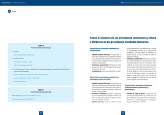 Tomo I. Guía práctica para entender los productos de comercio exterior bancariosGuía financiera para empresas exportadoras
7372
Caso 3
Financiamiento preembarque
Caso 4
Financiamiento posembarque
1.	Importe
80% x US$ 200,000= US$ 160.000
2.	 Costo financiero
Tasa efectiva a 60 días = 2,36 %
US$ 3.776 (US$ 200 M x 2,36 %)
3.	 En el caso de que el cliente decida tomar la cobertura Sepymex, ¿en cuánto se incrementaría el
costo del financiamiento?
Comisión Sepymex 0,35 % flat a 90 días o fracción más IGV.
Comisión US$ 80.000 x 0.35 % = US$ 280,00
IGV (18 %) US$ 50,40
Para nuestro caso: US$ 19.000 (US$ 20 M x 95 %)
Tasa efectiva mensual 1,09 % (US$ 207)
Anexo 3: Glosario de las principales comisiones y enlace
a tarifarios de las principales entidades bancarias
Glosario de las principales comisiones en
transferencias:
•	 Comisión convenio BCR-Aladi: se aplica sobre el
monto de la transferencia (si la operación se efectúa
con un país dentro del convenio de la Asociación La-
tinoamericana de Integración (Aladi), se aplicará la
comisión correspondiente.
•	 Comisión por procesamiento / Recepción de orden
de pago del exterior: comisión del banco por la ges-
tión de la transferencia.
•	 Comisión portes: envío de documentación al cliente.
Glosario de las principales comisiones en
cobranzas y cartas de crédito:
•	 Comisión convenio BCR-Aladi: se aplica sobre el
monto de la transferencia (si la operación se efectúa
con un país dentro del convenio de la Asociación La-
tinoamericana de Integración (Aladi), se aplicará la
comisión correspondiente
•	 Comisión por aceptación: se aplica a la aceptación
de un documento bancario (letra de cambio) por el
banco. Cuando el banco acepta su pago, se convier-
te en una aceptación bancaria.
•	 Comisión por aviso: carta de crédito comercial
cuya autenticidad ha sido verificada por un ban-
co, generalmente ubicado en la localidad del
beneficiario. El banco notifica al beneficiario la
autenticidad de la carta de crédito sin tomar la
obligación de pago.
•	 Comisión por confirmación: comisión por la adición
de la responsabilidad de un banco (el banco confir-
mante, que generalmente es el mismo que el banco
notificador) a la del banco emisor, previa autoriza-
ción o a pedido de este último. La confirmación es un
compromiso unilateral y total del banco confirman-
te, que se obliga de la misma manera que el banco
emisor. Se utiliza para respaldar la capacidad de
pago del banco emisor y para hacer disminuir el
riesgo reemplazando el riesgo de un banco extranje-
ro por el riego de un banco nacional.
Glosario de las principales comisiones
en financiamiento preembarque y
posembarque:
•	 Comisión de origen de fondos: comisión por can-
celación de financiamiento de exportaciones con
fondos diferentes a los generados por el documento
afectado como medio de pago y que su cobranza no
haya sido tramitada por el banco.
Anexos
 