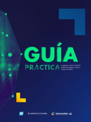Certificación HACCP (APPCC)
Análisis de peligros y puntos
críticos de control
 