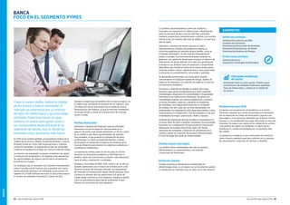 BANCA
64 Guía del Mercado Laboral 2016 Guía del Mercado Laboral 2016 65
Los perfiles más demandados suelen ser Analistas y
Asociados con experiencia en Valoraciones y Modelización,
tanto en procesos de Buy como de Sell Side, realizando
modelos, proyecciones, presentaciones y pitches, con una alta
interlocución con clientes, alto nivel de análisis y un nivel muy
alto de inglés.
Directores y Gestores de Deuda: aunque el cuadro
macroeconómico muestra una progresiva mejoría, la
economía española aún presenta puntos débiles, como es
el elevado desempleo y el alto nivel de endeudamiento
público y privado. Sus funciones principales consisten en
gestionar una cartera de deuda para conseguir el objetivo de
desinversión de deuda definido en el ejercicio, gestionando
la deuda en sus distintas fases de resolución y proponiendo
alternativas que tienden al cobro de la misma; desde quitas,
venta de créditos, activos, adjudicaciones y auto quitas hasta
la actuación en procedimientos concursales y judiciales.
Se demandan profesionales con licenciatura, amplios
conocimientos en evaluación global de riesgos, análisis de
balances de empresas y un nivel alto de inglés en el caso de
los inversores extranjeros.
Directores y Analistas de Riesgos: el análisis del riesgo
bancario sigue siendo fundamental para inferir mediante
metodologías, situaciones de vulnerabilidad e irregularidad
financiera en las instituciones financieras. No existe una
metodología estándar que permita diagnosticar y predecir
en forma completa, oportuna y perfecta los problemas
de viabilidad o de irregularidad financiera en entidades
de créditos. Por ello, cada vez son más demandados los
profesionales con experiencia, alta capacidad analítica y altos
conocimientos en modelización. Son demandados en las tres
modalidades de riesgo: operacional, crédito y liquidez.
Analistas de Inversiones: buscan la mejora y la excelencia en
un sector lleno de retos y desafíos constantes. Sus principales
funciones son la elaboración de estructuras de financiación,
elaboración de modelos financieros, trato con cliente,
valoración de compañías, realización de presentaciones a
clientes y apoyo en la gestión de procesos internacionales.
El nivel de inglés alto suele ser imprescindible.
Perfiles menos solicitados
Los perfiles menos demandados han sido los puestos
Administrativos no especializados y los Gestores
Comerciales de Particulares.
Evolución salarial
Aunque aumenta la demanda de profesionales en
determinadas áreas, no se traduce en un incremento salarial.
La retribución se mantiene muy en línea con el año anterior.
BANCA
FOCO EN EL SEGMENTO PYMES
Crece el nuevo crédito, mejora la calidad
de los activos y baja la morosidad. El
mercado se caracteriza por un entorno
de tipos de interés bajos y las principales
entidades financieras hacen un gran
esfuerzo en precio para ganar cuota a
los competidores especialmente en el
segmento de pymes, que es dónde las
entidades están apostando más fuerte.
En 2015 se ha notado también una progresiva mejora de la
calidad de los activos, debido, fundamentalmente, a menos
entradas brutas en mora, más recuperaciones y mayores
ventas de inmuebles. Se espera que la tasa de morosidad
confirme su tendencia a la baja, así como el coste del riesgo.
Los bancos van superando los graves problemas de capital
y solvencia que arrastraban y se preparan para aprovechar
las oportunidades de negocio que brinda la recuperación
económica en España.
Sin embargo, hay un escenario con creciente incertidumbre
sobre la posible ola de fusiones que supondría una nueva
reestructuración bancaria con entidades cuyos activos no
superen los 70.000 millones de euros, lo que podría reducir
el número de entidades financieras a menos de diez.
Aunque se espera que el beneficio de los bancos mejore, no
se espera que sea gracias al aumento de los ingresos, sino
a la reducción de las provisiones por la salida de activos
improductivos del balance, ya que el mercado inmobiliario
ha tocado fondo y crecen las transacciones de vivienda
nueva y usada.
Perfiles destacados
Directores y Gestores de Empresas: para las entidades
financieras uno de los negocios más preciados es el
negocio de pymes, que puede representar un 40 por ciento
de su crédito y que ofrece oportunidades de inversión
más rentables, lo que propicia la contratación de estos
profesionales. La misión principal del Director y Gestor
de Empresas es desarrollar el negocio de empresas de la
zona de influencia para alcanzar los objetivos cualitativos y
cuantitativos establecidos.
La experiencia mínima suele ser de tres años en oficina
bancaria, con formación académica a nivel financiero y
analítico, dotes de comunicación y relación, alta disposición
hacia la venta y orientación a resultados.
Analistas y Asociados de MA: 2015 vuelve a ser un año de
grandes operaciones por la mejora de la financiación y del
atractivo inversor del mercado nacional. Las expectativas
del mercado en transacciones siguen siendo positivas, pues
continúa un volumen alto de operaciones y el sector de
capital riesgo continúa su ciclo expansivo. España se perfila
como un país atractivo para realizar inversiones, lo que
favorece el crecimiento de este segmento.
Perspectivas para 2016
Se espera una recuperación de beneficios en el sector
Financiero español que vendrá fomentada principalmente
por la mejora de los costes de financiación, gracias a los
tipos bajos y a los estímulos aplicados por el Banco Central
Europeo y a la rentabilidad que sigue ofreciendo el mercado
minorista. Se espera una mejora en la calidad de los activos
y los perfiles de capital; sin embargo, la mejora de los
beneficios no vendrá acompañada por un aumento neto
del crédito.
La perspectiva negativa es que continuarán las presiones
sobre la banca española para que continúe con su proceso
de concentración, reducción de oficinas y plantillas.
Principales tendencias
del sector
Orientación hacia el sector pymes. Posible nueva
concentración de entidades financieras españolas.
Tipos de interés bajos y mejora en la calidad de
los activos.
Perfiles más solicitados:
Analistas/Asociados/as de MA
Analistas de Inversiones
Directores/as/Gestores/as de Empresas
Directores/as/Gestores/as de Deuda
Directores/as/Analistas de Riesgos
Perfiles menos solicitados:
Administrativos/as
Gestores/as Comerciales de Particulares
BARÓMETRO
 