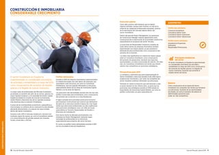 CONSTRUCCIÓNEINMOBILIARIA
70 Guía del Mercado Laboral 2016 Guía del Mercado Laboral 2016 71
Evolución salarial
Como dato positivo cabe destacar que ha habido
mejoras salariales, aunque sean mínimas, en más de la
mitad de las categorías profesionales expuestas, síntoma
de la reactivación del mercado laboral dentro del
sector Inmobiliario.
Dentro del área de Project Management, las posiciones
de Construction Manager mejoran ligeramente como
consecuencia de la reactivación de la actividad constructiva,
especialmente en proyectos del Sector Terciario.
La posiciones de Responsable Comercial y Analista de
Suelo Sénior dentro de empresas Promotoras también
experimentan una mejora salarial, ya que aumenta la
demanda de estos profesionales como consecuencia del
aumento de la inversión.
Los datos más significativos en materia de mejora salarial
están en Consultora Inmobiliaria, como consecuencia
del aumento de operaciones, haciendo que haya más
oportunidades y se eleve el porcentaje de rotación. Por todo
esto, las Consultoras Inmobiliarias han tenido que ofrecer
salarios más competitivos en posiciones estratégicas.
Perspectivas para 2015
La confianza y optimismo que está experimentando el
Sector Inmobiliario indica que durante el año 2016 siga la
tendencia de crecimiento y, por tanto, las compañías del
sector necesiten continuar reforzando sus estructuras.
Teniendo en cuenta la evolución que está llevando a cabo
el sector durante los dos últimos años, se prevé que las
posiciones más estratégicas durante el 2016 estarán en
Especialistas de Inversiones/Capital Markets, así como en
perfiles Comerciales con gran especialización.
CONSTRUCCIÓN E INMOBILIARIA
CONSIDERABLE CRECIMIENTO
El sector Inmobiliario en España ha
experimentado un considerable crecimiento
de actividad y rentabilidad a lo largo del 2015
como consecuencia del aumento de liquidez
gracias a la llegada de nuevos inversores.
La mayor parte de profesionales del Mercado Inmobiliario
ya preveían un aumento del valor de los activos, gracias a la
mayor liquidez existente y a la necesidad de invertir capital.
España ha estado en el punto de mira de los inversores,
siendo Madrid y Barcelona dos de las capitales europeas
más atractivas para la inversión inmobiliaria.
A pesar de las incertidumbres económicas y geopolíticas a
nivel Europeo, la confianza de los inversores ha sido elevada,
afectando directamente a la creación de nuevo empleo
dentro del Sector Inmobiliario.
Durante el año 2015 el mercado residencial y terciario han
mostrado signos de mejora, así como el inmobiliario debido
a la comercialización de grandes parques de viviendas,
locales comerciales y oficinas.
Perfiles destacados
Durante el 2015 los mayores movimientos experimentados
en materia de empleo han sido dentro de Inversores que
necesitaban crear estructura, así como en Consultoras
Inmobiliarias, que han seguido reforzando su estructura,
especialmente dentro de las áreas de Inversiones/Capital
Markets y en las áreas de Agencia.
Las posiciones más demandadas durante este año han sido
perfiles Comerciales para Inmobiliarias como consecuencia
del aumento de la inversión en el área Residencial.
El ligero aumento de la actividad constructiva ha hecho
que empresas Constructoras que tuvieron que deshacerse
de parte de su estructura durante la época de crisis hayan
tenido que seleccionar profesionales con alta cualificación
para posiciones estratégicas como son Jefes de Grupo
especialistas en Terciario, Responsables de Estudios o
Directores de Contratación.
Este mismo hecho ha afectado positivamente a las
empresas de Project Management, teniendo mayor
necesidad de profesionales en su estructura,
especialmente para proyectos del sector terciario.
En contra, los perfiles menos demandados durante el 2015
son los vinculados al área de Arquitectura.
Balance
Como consecuencia de la mejora del Sector
Inmobiliario las compañías han tenido que fortalecer
sus estructuras. Aumento de las oportunidades
de empleo, así como el aumento de salarios en
determinadas posiciones para
poder ser más competitivos.
Principales tendencias
del sector
El Sector Inmobiliario en España ha experimentado
un considerable crecimiento de actividad y
rentabilidad a lo largo del 2015 como consecuencia
del aumento de liquidez gracias a la llegada de
nuevos inversores, haciendo que aumente el
empleo dentro del Sector.
Perfiles más solicitados:
Comercial Inmobiliario
Consultor/a Sénior Suelo
Consultor/a Sénior Inversiones
Consultor/a Sénior Valoraciones
Perfiles menos solicitados:
Arquitecto/a Proyectista
Delineante
Responsable Promociones
BARÓMETRO
 