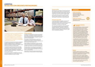 LOGÍSTICA
110 Guía del Mercado Laboral 2016 Guía del Mercado Laboral 2016 111
Evolución salarial
Observamos que el movimiento o activación del mercado
lleva consigo una ligera subida en el nivel salarial que las
empresas están ofreciendo para atraer talento, sobre todo
a los perfiles con formación e idiomas. Además, la parte
variable coge cada vez más peso en el paquete salarial.
Esta activación del mercado no ha tenido un impacto
positivo en todos los perfiles. Los menos técnicos o de
menor gestión, no han tenido una variación apreciable.
Perspectivas para 2016
La economía española ha empezado a crecer de nuevo
y parece ganar impulso, a medida que mejoran las
previsiones del Mercado Laboral, se suavizan las condiciones
de financiación, se refuerza la confianza, se aleja la
incertidumbre y los precios de la energía caen.
Este claro clima de recuperación se pone de manifiesto
en la búsqueda de perfiles que aúnen competencias
de gestión, planificación, negociación y resolución de
incidencias, así como amplios conocimientos técnicos en
materia de Planificación, Operación, Distribución, Supply
Chain y Compras/Aprovisionamiento.
LOGÍSTICA
UN SECTOR CON CRECIENTE PROTAGONISMO
La Logística ha tenido un auge extraordinario
en los últimos años, convirtiéndose en un
sector protagonista en materia estratégica
en cualquier organización. Su relación se
centra con los distintos procesos asociados
a la globalización económica y al despliegue
espacial del territorio red.
El principal reto del transporte de mercancías actualmente
se centra en la generación de valor añadido (seguridad,
fiabilidad, trazabilidad, eficiencia y puntualidad). En
términos de crecimiento cuantitativo de los tráficos, todavía
pueden crecer respecto a los niveles actuales.
La crisis afectó al trasporte de mercancías provocando
un descenso de tráficos nacionales que en gran medida
han empujado a las empresas españolas a posicionarse
en el mercado exterior, manteniendo los intercambios
comerciales y tráficos internacionales, y notándose un gran
aumento durante este año.
El mercado de la Logística ha cambiado por el inicio del
proceso de catalogación de inmuebles logísticos y por el
principio de recuperación del sector en España.
Perfiles destacados
Los perfiles más destacados van en función de la situación
del mercado. La necesidad de incrementar la ventas hace
que los perfiles relacionados con el área Comercial, como los
Business Development Manager o Delegados Comerciales
sean de los más demandados.
Por otro lado, la internacionalización y aumento de la
complejidad de la cadena de suministro hace que las
empresas necesiten expertos en este área, destacando así la
figura de Responsable de Supply Chain.
Sigue la tendencia de profesionalizar el sector y, por este
motivo, los perfiles con formación en Ingeniería Industrial
con buenos conocimientos de Lean Manufacturing son muy
solicitados para posiciones como Director de Operaciones.
Otras posiciones con mucho auge son las relacionadas con
el Comercio Exterior, como los Directores de Logística,
junto con nuevas ocupaciones relacionadas con la Logística
Inversa y la Intermodalidad.
Durante 2015 en Hays hemos realizado aproximadamente
1.200 entrevistas a diversos perfiles en el área de Logística.
Balance
Se respira un ligero incremento en los salarios,
especialmente en los puestos directivos y de gestión.
Se refuerzan los departamentos comerciales y se han
recuperado volúmenes, pero no los precios.
De manera general, el sector Logístico demanda
personal y más formación. Se detectan déficits en la
formación a la vez que se produce una dificultad en el
relevo generacional ya que los procesos de transición
entre la etapa formativa y laboral son más largos.
El E-commerce cada vez gana más terreno a las
soluciones logísticas tradicionales.
Principales tendencias
del sector
Gestionar adecuadamente la cadena de suministro
es una actividad compleja, por ello la tendencia
es la externalización de este servicio. De esta
forma las empresas ahorran dinero y se aseguran
de contar con expertos en el sector que sean
capaces de atender las necesidades de la cadena
de suministro. Las empresas españolas de mayor
tamaño externalizan su función de compras, se
apoyan en una tecnología adecuada y se asesoran
por consultoras especializadas. También han tomado
medidas contundentes como aplicar el modelo
de Lean Manufacturing para dar a los clientes el
máximo valor utilizando los mínimos recursos.
La Logística tiene una importancia vital en las
nuevas formas de comercio, ya que las formas de
comprar han cambiado de manera global gracias
al auge del E-commerce. Por este motivo, los
operadores logísticos, además de ofrecer servicios
de Logística, hacen logística inversa para las
devoluciones de los productos. En las empresas de
transporte urgente, los tiempos de entrega son el
principal factor de diferenciación.
Perfiles más solicitados:
Director/a de Operaciones
Director/a de Supply Chain
Director/a de Desarrollo de Negocio
Director/a de Logística
Jefe/a de Tráfico
Perfiles menos solicitados:
Responsable de Transporte/Expedición
Supervisor/a de Turno
BARÓMETRO
 