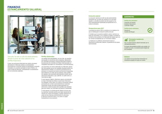 FINANZAS
24 Guía del Mercado Laboral 2017 Guía del Mercado Laboral 2017 25
Evolución salarial
La evolución salarial en el año ha sido prácticamente
inexistente por una falta de confianza en el mercado
español. La tendencia positiva del año pasado se ha
visto temporalmente paralizada principalmente en el
inversor extranjero.
Perspectivas para 2017
La perspectiva para el 2017, es positiva en la medida en la
que se desbloquee la situación política del país.
A medida que la economía española vuelva a retomar sus
tasas de crecimiento, con un gobierno estable, la tendencia
se estima como positiva en la demanda de empleo que a su
vez vendrá acompañada por un incremento salarial.
La mejora en la confianza, provocará de nuevo la
reactivación de Mercado Laboral y la generación de nuevas
oportunidades.
FINANZAS
ESTANCAMIENTO SALARIAL
Este año, ha sido un año de estancamiento
desde el punto de vista salarial en los
perfiles financieros.
Si bien, las posiciones financieras han tenido una buena
demanda en el Mercado Laboral, la incertidumbre
provocada por la situación política ha paralizado la inversión
extranjera y los sectores asociados al sector Público, así
como la falta de reformas, contribuyendo a la paralización
de los incrementos salariales.
Perfiles destacados
Los perfiles más demandados, una vez más, son aquellos
que ayudan al crecimiento de las empresas, destacando
los Controllers de Gestión, Financial Planning  Analysis o
las posiciones de Controller de Filiales Internacionales en
compañías nacionales con crecimientos a nivel internacional.
Las posiciones con menor demanda en el Mercado Laboral
han sido aquellas que se han quedado obsoletas dentro los
departamentos debido a la creciente automatización de
procesos o la creación de Centros de Servicios Compartidos
para optimizar los costes de las empresas. Estos perfiles
son aquellos más puramente administrativos dentro de las
estructuras financieras y que, además, no suelen tener un
nivel alto de inglés.
A nivel regional, Madrid y Barcelona siguen concentrando
la mayor demanda de empleo en posiciones financieras.
Sin embargo, el País Vasco, ha vivido un incremento salarial
promovido por el mejor posicionamiento en empresas
industriales locales que están profesionalizando sus
estructuras y tienen escasez de los perfiles que necesitan
para ese cambio: los Controllers de Gestión e Industriales.
A nivel general, la transformación digital ha hecho que
las empresas necesiten perfiles que sepan aprovechar al
máximo las nuevas tecnologías y puedan optimizar los
costes de las empresas automatizando los procesos.
El Director Financiero tiene y va a tener un papel
fundamental en esa evolución.
Balance
Los salarios en las posiciones financieras se
mantienen estables en todos los niveles.
Principales tendencias
del sector
Hay un estancamiento salarial motivado por la
inestabilidad política.
Se siguen demandando perfiles que ayuden a la
creación de valor o la transformación digital de
las compañías.
Perfiles más solicitados:
Controller de Gestión 	
Analista Financiero/a
Controller Filiales
Perfiles menos solicitados:
Tesorero/a
Analista de Riesgos
BARÓMETRO
 