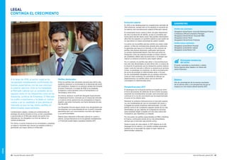 LEGAL
42 Guía del Mercado Laboral 2017 Guía del Mercado Laboral 2017 43
Evolución salarial
En 2016 se han desbloqueado las congelaciones salariales de
años anteriores, aunque esto no ha supuesto un aumento de
los salarios, sino una adecuación salarial al Mercado Laboral.
El componente bonus vuelve a tener una gran importancia
de cara a la atracción de talento, ya que se considera que
forma parte real del salario anual. Para perfiles intermedios/
altos ésto ha supuesto un aumento salarial ya que suelen ser
los que tienen un mayor porcentaje de salario variable.
Los júnior son los perfiles que han sufrido una mayor caída
salarial. La falta de contrataciones durante años anteriores,
ha generado que haya en el mercado un alto volumen de
perfiles más jóvenes altamente cualificados que buscan
su primera oportunidad laboral. Esto hace que tanto los
Despachos como las empresas tengan un mayor número
de candidatos válidos para las posiciones y no tengan que
realizar un esfuerzo económico para captar talento.
Por el contrario, los perfiles más sénior o Socios/Directores
han sido más demandados en este último año. La mejora de
la situación ha generado que los despachos quieran obtener
mayor cuota de mercado y reforzar su presencia en sectores
al alza. La estrategia, en ocasiones, ha sido la incorporación
de socios de prestigio en determinadas áreas, a los que
les han acompañado Abogados de sus equipos anteriores.
Como en otras ocasiones, ha consistido en reforzar sus
departamentos con perfiles sénior que les permitan
consolidarse en determinadas áreas.
Perspectivas para 2017
El desbloqueo de la situación política en España así como
el inicio del proceso de salida de UK de la Unión Europea,
aclarando las incertidumbres actuales, será primordial para
continuar en la vía del crecimiento que ha experimentado
el sector en los últimos años.
Mantener la confianza internacional en el mercado español,
va a ser fundamental de cara al crecimiento del sector y
la llegada de nuevas empresas internacionales. Con ello,
perfiles como el de Compliance seguirán siendo de los más
demandados ya que, además de la legislación nacional,
estas empresas llegan a España con una clara cultura del
Compliance, que implantan a su llegada.
Por otra parte, los perfiles especializados en MA y Banking
 Finance, continuarán siendo de los más demandados
siempre que el mercado siga estando activo.
Desde el punto de vista salarial, el 2017 debería ser el del
despegue de los salarios, con subidas notables generadas
también por la necesidad de captar el mejor talento en
determinadas categorías.
LEGAL
CONTINÚA EL CRECIMIENTO
A lo largo de 2016, el sector Legal se ha
recuperado notablemente confirmando las
buenas expectativas con las que concluyó
el anterior ejercicio. Esto se ha trasladado
al Mercado Laboral con un aumento de los
equipos tanto en los Despachos como en las
Asesorías Jurídicas de Empresas. El Mercado
ha vuelto a reactivarse y ha dado un vuelco:
vuelve a ser el candidato el que domina el
mercado ya que no hay tantos perfiles en
determinadas especialidades.
Las Boutiques Legales, creadas por profesionales de
prestigio del sector durante la Crisis, se han consolidado
y posicionado en el Mercado siendo una opción muy
valorada por los Abogados a la hora de realizar un
cambio profesional.
Por último, el sector Empresa se ha consolidado y ampliado
su negocio, haciendo que crezcan sus equipos jurídicos y
generando una mayor oferta en el Mercado.
Perfiles destacados
Entre los perfiles más solicitados durante este último año,
podemos destacar la continuidad en la demanda del perfil
de Compliance. Aunque en un principio estaba más limitado
al sector Financiero, a lo largo de 2016 se ha ampliado
el espectro a otros sectores como el Farmacéutico o el
Tecnológico, entre otros.
Así mismo, destacar el perfil del Abogado Especializado
en Banking  Finance, motivado por la mejora del mercado
y el retorno de las operaciones de envergadura al negocio
español, que están motivando una fuerte demanda de este
tipo de perfil.
Los Abogados Inhouse siguen siendo muy demandados por
las empresas, con la peculiaridad de ser un perfil Corporate
generalista pero con conocimientos concretos del negocio
y sus particularidades.
Madrid sigue liderando el Mercado Laboral en cuanto a
ofertas, aunque Barcelona se ha recuperado notablemente
y el mercado puede llegar a igualarse durante 2017.
Balance
Año de consolidación de los buenos resultados
de los últimos años y con perspectivas de que se
traduzca en una mejora salarial durante 2017.
Principales tendencias
del sector
El sector consolida su crecimiento y cobran
fuerza algunas áreas ligadas a la mejora del
sector financiero.
Perfiles más solicitados:
Abogado/a Sénior/Senior Associate Banking  Finance
Compliance Officer/Compliance Manager
Abogado/a Sénior/Senior Associate MA
Abogado/a Sénior Penal
Abogado/a Sénior/Júnior Empresa
Perfiles menos solicitados:
Abogado/a Júnior/Sénior Procesal
Abogado/a Júnior/Sénior Laboral
Abogado/a Júnior/Sénior Civil
BARÓMETRO
 