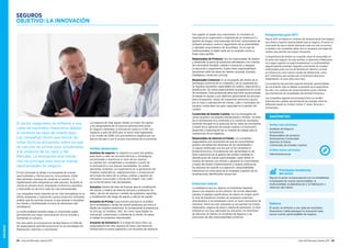 SEGUROS
94 Guía del Mercado Laboral 2017 Guía del Mercado Laboral 2017 95
han jugado un papel muy importante. Es necesaria la
experiencia en supervisión o implantación en Solvencia II y
gestión de riesgos, nivel avanzado de Excel, conocimiento de
software actuarial, control y seguimiento de la siniestralidad
y valorable conocimientos de Visual Basic. En el caso de
multinacionales, el inglés suele ser un requisito común a
todos estos perfiles.
Responsables de Producto: Son los responsables de diseñar
y desarrollar la gama de productos atendiendo a los criterios
de crecimiento rentable, calidad e innovación y asegurar
su ejecución y seguimiento. Suelen tener responsabilidad
transversal sobre las áreas de clientes, actuarial, business
intelligence, comercial y pricing.
Responsable Comercial: Es el encargado del diseño de la
estrategia comercial de la compañía y de su implantación.
Se requiere excelentes capacidades de análisis, negociación y
planificación. Se valora especialmente la experiencia en la red
de corredores. Este profesional tiene que estar acostumbrado
al trabajo en equipo y por objetivos gestionando los recursos
para conseguirlos. Ganas de superación personal y gusto
por el trato y satisfacción de cliente. Líder y motivador de
equipos comerciales con gran capacidad en la gestión del
cambio.
Comerciales de Grandes Cuentas: Son los encargados de
cerrar acuerdos con grandes distribuidores y brokers. Se trata
de un profesional muy orientado a la cuenta de resultados
haciendo hincapié en la evolución de los ratios de crecimiento
a través de la captación de nuevas cuentas y la formación,
desarrollo e implantación de un método de trabajo para la
consecución de los objetivos.
Responsables de Atención al Cliente: Las compañías
aseguradoras son conscientes de que los consumidores
quieren una detección temprana de sus necesidades y
un apoyo continuado una vez que se ha comprado el
producto/servicio. El profesional más demandado ha de
tener experiencia en la gestión del cambio mediante la
identificación de nuevas oportunidades, saber definir el
modelo de relación con clientes y gestionar el conocimiento
a través del diseño, implementación y mejora continua de
los procesos de soporte a la operación, responsabilidad
transversal con otras áreas de la compañía y gestión de las
reclamaciones identificando causas raíz.
Evolución salarial
La realidad es que los salarios se mantienen bastante
planos con respecto al año anterior. No se han detectado
subidas ni bajadas significativas de salario en ningún perfil.
A nivel de beneficios sociales las empresas continúan
ofreciéndolos a los empleados como un buen mecanismo de
retención. Entre los más valorados se encuentran los tickets
restaurante, seguros de salud y planes de pensiones. A nivel
retributivo son muy valorados los Actuarios, los Directores
de Atención al Cliente, los Analistas de Negocio y las
posiciones de alta responsabilidad comercial.
SEGUROS
OBJETIVO: LA INNOVACIÓN
El sector asegurador se enfrenta a una
caída de resultados financieros debido
al contexto de tipos de interés bajo.
Las compañías tienen que revisar las
notas técnicas actuariales sobre las que
se calculan las primas para actualizarlas
a la situación de los tipos y del
Mercado. La innovación está siendo
una vía principal para buscar nuevas
oportunidades de negocio.
El foco principal se dirige a la búsqueda de nuevas
oportunidades y ofertas para los consumidores. Están
descubriendo maneras de canalizar el cambio y la
digitalización está influyendo en este proceso, situando al
cliente en primera línea, mejorando la eficiencia operativa
y ofreciendo un servicio cada vez más personalizado.
Las compañías están tratando de ser más innovadoras en la
oferta, diseñando y mejorando nuevos productos utilizando
análisis que les permita conocer lo que piensan o necesitan
los clientes y facilitándoles la toma de decisiones más
estratégicas.
La multicanalidad también juega un importante papel,
permitiendo una mejor comunicación con los clientes y
facilitando el contacto.
Por otra parte, la incorporación de Big Data en el ADN de
las aseguradoras permite evolucionar en las estrategias de
fidelización, retención y crecimiento.
Los Seguros de Vida siguen siendo un motor de ingreso
y las aseguradoras de los bancos dominan este sector.
En Seguros Generales, la facturación subió un 4.15% con
respecto a junio de 2015 pero el sector está regresando
a los niveles de 2008, con una tendencia negativa por los
efectos del paro y por el escaso crecimiento de la economía.
Perfiles destacados
Analistas de negocio: Su objetivo es partir del análisis
para llevar a cabo las acciones tácticas y estratégicas
encaminadas a maximizar el valor de los clientes,
su satisfacción, rentabilidad y resultados a partir de
la anticipación a sus futuras necesidades. Se suelen
demandar Analistas con experiencia en la generación de
modelos matemáticos, segmentaciones y clusterización
de la base de datos de la cartera, análisis y gestión de
campañas comerciales y extracción targets. SAS suele
ser la herramienta más demandada.
Actuarios: Dentro del área de finanzas para la coordinación
del cálculo y análisis de reservas técnicas y evaluación de
datos, cálculo de reservas y análisis de resultados, reporting
y modelización del riesgo de seguro y cálculo de capital.
Actuarios de Pricing: Cuya función principal es el análisis
de la rentabilidad y tarifas de nuevos productos así como el
diseño de modelos predictivos. Es fundamental la experiencia
en pricing, en modelos, SAS, así como capacidades en
innovación, compromiso y orientación al cliente. Se valora
el trabajo en proyectos transversales.
Actuarios de Solvencia 2: A lo largo de estos años, las
aseguradoras han sido capaces de hacer una transición
exitosa hacia la nueva regulación y los actuarios de solvencia
Perspectivas para 2017
Para el 2017 se espera un contexto de transformación tecnológica
que ofrezca mayores oportunidades para el negocio. El sector es
consciente de que el cliente demanda cada vez más un servicio
a medida y las compañías saben que es necesaria una etapa de
cambio que permita una mayor innovación.
La experiencia del cliente va a suponer situar al consumidor en
el centro del negocio. En este sentido, la retención y fidelización
va a seguir jugando un papel fundamental. La multicanalidad
seguirá estando presente. Seguirán conviviendo los canales
tradicionales junto con los de distribución directa y se hará
un esfuerzo en crear nuevos canales de distribución, como
el E-Commerce, que aunque por el momento tiene poca
implantación, en unos años será clave.
Los productos de previsión seguirán teniendo oportunidades
de crecimiento, esto es debido al aumento de la expectativa
de vida y los cambios de comportamiento social y familiar
que transforman las necesidades de previsión financiera.
Las compañías seguirán encaminadas hacia un modelo
internacional o global, aprovechando las sinergias entre los
diferentes países en Contact Center, IT, Áreas Técnicas o
Comerciales.
Principales tendencias
del sector
Marcan el sector la preocupación por la rentabilidad,
la búsqueda de nuevas oportunidades, la
multicanalidad, la digitalización y la fidelización y
retención del cliente.
Perfiles más solicitados:
Analistas de Negocio
Actuarios/as
Responsables de producto
Directores/as Comerciales
Atención al Cliente
Comerciales de Grandes Cuentas
Perfiles menos solicitados:
Administrativos/as
BARÓMETRO
Balance
El sector se enfrenta a una caída de resultados
financieros y debe perseguir la innovación para
buscar nuevas oportunidades de negocio.
 