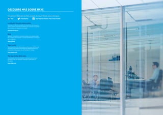 Guía del Mercado Laboral 2017 43 Guía del Mercado Laboral 2017
XXXXXXXXXXXXXXXXX
Hays Response España / Hays Careers España
DESCUBRE MÁS SOBRE HAYS
Para mantenerte al día sobre las últimas novedades de Hays y el Mercado Laboral, visita hays.es
Hays	 @HaysEspana	
La Guía del Mercado Laboral online
Descarga el informe completo de tendencias de mercado y
utiliza nuestra Calculadora Salarial para conocer la situación
de tu salario con respecto a la media.
guiasalarial.hays.es
Blog
Nuestros Consultores y Expertos ponen a tu alcance todos
los consejos para mejorar tu carrera profesional o el negocio
de tu empresa.
hays.es/blog
Hays Journal
Nuestra publicación bianual para profesionales de Recursos
Humanos que ofrece una perspectiva global de todos los
contenidos relacionados con el Mundo del Trabajo.
hays-journal.com
The Hays Global Skills Index
Un completo informe estadístico diseñado para conocer
la dinámica de los mercados laborales cualificados en
33 países.
hays-index.com
Hays Response España / Hays Careers España
 