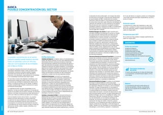 BANCA
12 Guía del Mercado Laboral 2017 Guía del Mercado Laboral 2017 13
la demanda de estos profesionales. Se encargan del análisis
de información de mercado y financiera para identificación
de oportunidades de MA., la elaboración de modelos
financieros, planes de negocio y documentación de soporte
de valoraciones financieras según diferentes metodologías de
valoración de empresas, así como participar en las distintas
fases de ejecución de la operación. Se requiere excelente
expediente académico, experiencia en MA, en la elaboración
de modelos financieros complejos para transacciones y un
nivel de inglés alto o bilingüe.
Portfolio Managers de carteras: El ligero aumento de la
actividad inmobiliaria ha propiciado la inversión en España
por parte de fondos internacionales que tratan de sacar
rentabilidad de los activos financieros o inmobiliarios,
rentabilizando las carteras de deuda. Sus funciones
principales consisten en gestionar una cartera de deuda
para conseguir el objetivo de desinversión de deuda
definido en el ejercicio, gestionando la deuda en sus
diferentes posibles fases de resolución y proponiendo
alternativas tendentes al cobro de la misma; desde quitas,
venta de créditos, activos, adjudicaciones, auto quitas,
hasta la actuación en procedimientos concursales y judicial.
Se demandan profesionales con licenciatura, amplios
conocimientos en evaluación global del riesgos, análisis
de balances de empresas y nivel alto de inglés en el caso
de inversores extranjeros.
Directores/Gerentes de Empresa/Corporativa: Las empresas
siempre han constituido uno de los mercados prioritarios
de los bancos y una de sus prioridades ha sido ofrecer
financiación que permita el desarrollo, internacionalización
y competitividad de las empresas. Los bancos se han
centrado en una oferta de productos, que por su amplitud
y especialización, den respuesta a todas las necesidades
de los clientes. Para las entidades es uno de sus negocios
más preciados y que puede suponer un aumento de su
beneficio a corto plazo. Han decidido apostar por este
segmento para conseguir un crecimiento rápido y evitar ser
absorbidos ante la posible ola de fusiones que supone la
nueva reestructuración bancaria. La misión principal de los
Directores y Gestores de empresa es desarrollar el negocio
de empresas de la zona de influencia para alcanzar los
objetivos cualitativos y cuantitativos establecidos.
Directores/Analistas de riesgos: El análisis en profundidad
del riesgo es imprescindible en la banca para juzgar
adecuadamente el crecimiento del volumen de negocio, de
las magnitudes reflejadas en el balance y de los resultados
obtenidos. El riesgo correspondiente a la morosidad es
uno de los aspectos de actuación prioritaria de los bancos.
La profesionalidad de los analistas y equipos directivos
responsables del estudio y concesión de operaciones es clave
para una buena gestión bancaria. Se siguen demandando los
perfiles de Riesgos, tanto en su modalidad de Crédito, como
Operacional y Mercado, incluyendo Directivos y Analistas.
Los más demandados son los Analistas de Riesgos de
Empresas. Sus funciones principales son el análisis de las
operaciones de riesgo de crédito a empresas y grupos
económicos, con la finalidad de que éstas se efectúen en las
mejores condiciones de seguridad y control del riesgo de
crédito. También son muy valorables los conocimientos sobre
metodología y control interno, regulación y modelización.
BANCA
POSIBLE CONCENTRACIÓN DEL SECTOR
La posible concentración en el sector
bancario español puede implicar recortes
tanto en plantillas como en oficinas,
más aún con la apuesta de las entidades
por la Banca Online.
Los rigurosos requisitos de provisión de capital que las
autoridades reguladoras exigen a todos los bancos para
incrementar la solvencia y prevenir posibles impagos
provocarán que muchos de ellos se vean abocados a
fusionarse o ser absorbidos, especialmente los no rentables
o con rentabilidad insuficiente para atraer capital.
Por otro lado, el sector está obligado a someterse a una
transformación digital que traerá consigo un cambio de
los procesos que cambiará la organización interna de los
bancos y la relación de éstas con los clientes. El objetivo
es ganar competitividad, tamaño y solvencia en la nueva
economía de escala global.
La volatilidad bursátil, las bajas rentabilidades de los
depósitos, los tipos de interés negativos en el mercado de
deuda por las políticas de los bancos centrales, las tensiones
políticas y las dudas macroeconómicas están afectando al
sector por la falta de confianza que genera en el inversor.
Crece en España el sector de las Fintech. Los usuarios
también buscarán alternativas a la banca tradicional.
La aparición de nuevas plataformas online que permiten
la concesión de préstamos directos entre empresas y
consumidores sin necesidad de intermediación bancaria
o la proliferación de nuevos sistemas de pago (a través de
aplicaciones móviles, wallets, tarjetas contactless, etc.)
van ganando peso.
Perfiles destacados
Analistas de Negocio: Su objetivo clave es el entendimiento y
análisis del negocio bancario con una visión global del cliente,
alimentando de forma continua las iniciativas comerciales.
Este perfil permite la obtención de conclusiones de negocio a
partir del tratamiento de grandes volúmenes de información
mediante la realización de análisis estadísticos. Se encarga del
desarrollo de modelos predictivos que proporcionen soporte
analítico a los planes comerciales de atracción, conversión,
desarrollo, fidelización y prevención del abandono de clientes.
Suelen ser licenciados en estudios con alto componente
cuantitativo y poseen una muy alta capacidad analítica.
Analista de Inversiones: Su función es el seguimiento
continuo en la gestión de las inversiones, participación de
la estrategia de los procesos de inversión, control de la
evolución de los fondos, preparación de la documentación
relevante al comité de inversiones, búsqueda activa,
identificación y análisis de oportunidades de inversión y
mantener un contacto profundo de los activos invertidos.
Es necesaria la experiencia en el sector de banca de inversión,
nivel experto de Excel y modelización financiera, así como un
nivel muy alto de inglés. Esta figura es demandada tanto en
el sector de Banca de Inversión como en departamentos de
Estrategia e Inversión en empresas.
Analistas y Asociados de MA: El mercado de fusiones y
adquisiciones en España ha decrecido durante el primer
semestre de 2016. El motivo es la alta volatilidad de los
mercados internacionales, el descenso en el crecimiento
de algunas economías emergentes y un panorama socio-
político agitado. Los sectores que han protagonizado el
mayor número de operaciones son el Industrial, seguido del
Financiero. A pesar del comportamiento general del Mercado,
sigue habiendo liquidez para realizar adquisiciones y continúa
En el caso del Director se requiere contacto con el Regulador
y que tenga suficiente autoridad, independencia, recursos y
acceso al consejo.
Evolución salarial
La mayoría de los cargos han mantenido su valor total
(entre fijo y variable) en todas las provincias analizadas.
No se han detectado subidas ni bajadas significativas de
salario en ningún perfil.
Perspectivas para 2017
No se prevé que haya subidas ni bajadas significativas de
salario en ningún perfil.
Principales tendencias
del sector
El sector está marcado por los tipos de interés bajo,
la concentración, la transformación digital y el foco
en el cliente.
Perfiles más solicitados:
Analistas de Negocio
Analistas de Inversiones
Analistas/Asociados de MA
Directores/as/Analistas de Riesgos
Portfolio Managers de Carteras
Directores/as/Gerentes de Empresa/Corporativa
Perfiles menos solicitados:
Administrativos/as
BARÓMETRO
Balance
La concentración del sector podría derivar en
recortes de plantillas y oficinas, incrementado
más aún con la apuesta de las entidades por la
Banca Online.
 