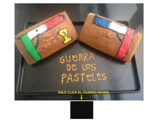 DALE CLICK AL CUADRO NEGRO 
