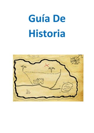 Guía De
Historia
 