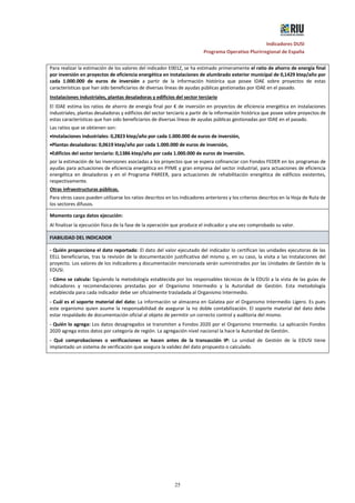 Indicadores DUSI
Programa Operativo Plurirregional de España
25
Para realizar la estimación de los valores del indicador E...