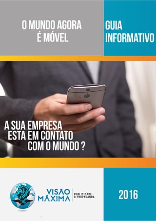 Guia informativo (mobile marketing) Visão Máxima