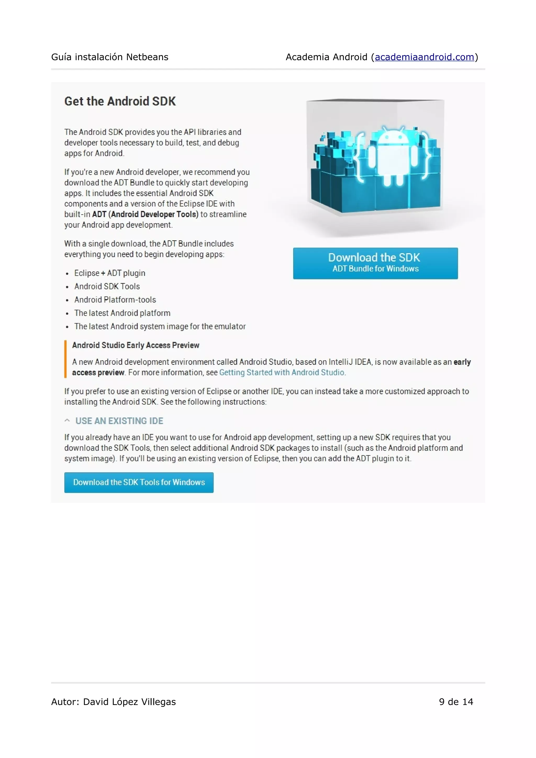 Guía instalación Netbeans Academia Android (academiaandroid.com)
Autor: David López Villegas 9 de 14
 