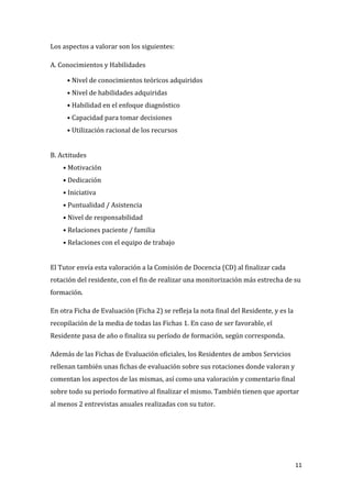 3
residencia, obteniendo el Diploma de Profesor Colaborador Pregrado de la UB.
1.2. Recursos Humanos
Director de Servicio: Dr. Juan Manuel Burdeus Gonzalez-Solis
Consultores Sénior
Dr. LLuis Ricart Riba
Dr. Ricard Fadurdo Torrus
Dr. Fernando González Gutiérrez
Dr. Joan Ribas Duch
Dr. Frederic Dachs Cardona
Dr. Albert Isidro Llorens
Dr. Josep María Catalán Borras
Dr. Francesc Estallo Matiño
Dra. Carme Prat Torrevejano
Dr. Germán Rosales Calvo
Consultores
Dra. Teresa Serra Porta
Dr. Bruno-Jacques Smeyers
Dr. Aamer Malik
Dr. Rodolfo Marin Páez
Especialistas Sénior
Dra. Lidia Ledesma Galey
Dr. Alejandro Monegal Ávila
Dr. Iñaki Centelles Bergareche
Dr. Josep Cortina Gualdo
Dr. Carles Gómez Roig
Dr. Ignasi Piñol Jurado
Dr. Riccardo Chiavegatti
Dra. Yureima Fabián
Especialistas
Dr. Iván Diez Santacoloma
Dra. Vinyet Reverter
Profesores Universitarios
Acreditados
Dr. Albert Isidro Llorens
Tutores MIR Acreditados
Dr. Albert Isidro LLorens
 