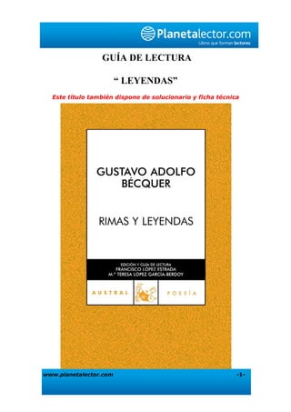 Guía de lectura:”Leyendas”


                       GUÍA DE LECTURA

                             “ LEYENDAS”
   Este título también dispone de solucionario y ficha técnica




www.planetalector.com                                        -1-
 