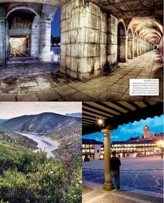 NEARBY. Tourist
destinations such as Aranjuez
(above), the Madrid Sierra and
Chinchón provide a welcome
breath of fresh air and are the
ideal location for a short break.

www.esmadrid.com

165

 