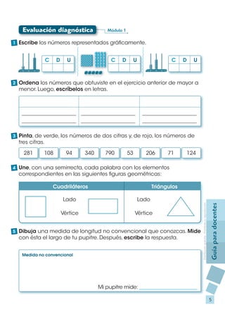 Evaluación diagnóstica                      Módulo 1

1 Escribe los números representados gráficamente.


                ...