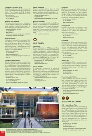 Parque da Lajinha
Preserva uma das últimas áreas de Mata
Atlântica do município. Conta com trilhas eco-
lógicas que levam a cachoeiras, lagos e jar-
dins, além de quiosques e campo de futebol.
Avenida Paulo Japiassu Coelho, s.n.
Tel.: (32) 3690-7454
Horário de funcionamento: diariamente, das 7h às 18h
morro do imperador
Também conhecido como Morro do Cristo,
devido ao monumento do Cristo Redentor,
que tem ao centro uma imagem de Jesus de
origem francesa, é o ponto mais alto da ci-
dade (923 metros de altitude). O local tem
bancos, jardins e uma vista panorâmica da ci-
dade.
Rua Dr. João Pinheiro, Jardim Glória
HoSPeDaGem
Constantino
O hotel foi fundado em 2005 para atender o
público executivo, cada vez mais presente na
região. A localização é excelente, próximo a
importantes centros ﬁnanceiros e comerciais
e os quartos são amplos e confortáveis. Tem
restaurante, playground, piscina, sauna, spa,
academia, quadra, salas de TV e leitura, sa-
lões para convenções e galeria de arte.
Rua Santo Antônio, 765, Jardim Santa Helena
Tel.: (32) 3229-9800
www.constantinohotel.com.br
Victory Business
O espaço para a realização de eventos é
grande e luxuoso e os seus participantes
(hóspedes ou não) podem aproveitar o deque
do restaurante e o bar para um momento de
descontração. Área de lazer com piscina,
sauna, SPA e academia.
Avenida Presidente Itamar Franco, 1.850, São Mateus
Tel.: (32) 3249-1850
www.victoryhotels.com.br
ritz Plaza
Elegância e comodidade são as marcas do
hotel, localizado no Centro de Juiz de Fora.
Devido à versatilidade dos seus salões e
lounges, abriga encontros corporativos e fes-
tas de aniversários e casamento. Tem ainda
restaurante, piscina, sauna e academia.
Avenida Rio Branco, 2.000, Centro
Tel.: (32) 3249-7300
www.ritzplazahotel.com.br
Victory Suites
O diferencial do hotel está no último andar,
onde há um deque com piscina e bar e vista
panorâmica para a cidade. Tem restaurante e
salões de convenções
Rua Oswaldo Aranha, 20, São Mateus
Tel.: (32) 3257-690
www.victorysuites.com.br
César Park
Seu ponto forte são as acomodações confor-
táveis a preço justo. No último andar do hotel,
que ﬁca em frente ao Espaço Mascarenhas,
tem-se vista panorâmica da cidade (na
mesma rua, a poucos metros, ﬁca o César
Palace, da mesma rede). Tem restaurante,
piscina e sauna.
Avenida Getúlio Vargas, 181, Centro
Tel.: (32) 3215-4898
www.cesarhoteis.com.br
maxim Plaza
A piscina e a sauna ﬁcam na cobertura, com
vista panorâmica. O bar funciona 24 horas e
é de uso exclusivo dos hóspedes. Tem restau-
rante, bar, piscina, sauna e dois salões para
convenções.
Avenida dos Andradas, 366, Centro
Tel.: (32) 3215-5542
www.maxplaza.com.br
Pousada Lago das Pedras
A dez quilômetros do Centro da cidade, é o
lugar ideal para quem busca conforto e con-
tato com a natureza. O hóspede pode esco-
lher entre apartamentos ou chalé. Tem
piscina, sauna, quadra de futebol, quadra de
vôlei de areia, playground, sala de jogos e
salão para convenções.
Avenida Thiago de Aquino Ramos, 1.040, Salvaterra
Tel.: (32) 3273-8555
www.pousadalagodaspedras.com.br
reStauraNteS e BareS
$$$ – Bristrô Savoir-Faire
O nome do lugar (em francês, savoir-faire sig-
niﬁca “saber fazer”) diz tudo sobre a proposta
do chef Gabriel Bastos: servir pratos bem ela-
borados, como salmão grelhado servido com
mix de folhas, frutas e queijos com molho de
iogurte trufado ou turnedô ao molho suave de
mostarda Dijon com risoto de Camembert e
parma. O restaurante tem três ambientes:
salão, lounge e deck e carta de vinhos com
80 rótulos.
Rua Padre Café, 394, São Mateus
Tel.: (32) 3216-1831
www.bistrosavoirfaire.com.br
Horário de funcionamento: de segunda-feira a sábado,
das 19h à meia-noite; domingo, do meio-dia às 16h
154
A homenagem da cidade ao Presidente Itamar Franco.
Para mais opções de hotéis, acesse www.minasgerais.com.br e www.abihmg.com.br
Para mais opções de bares e restaurantes, acesse www.minasgerais.com.br e www.mg.abrasel.com.br
Companhia Pantaleone arcuri
O ediﬁcio abrigou a sede da empresa de
construção civil dos empresários Pantaleone
Arcuri e Pedro Timponi até 1940. Tombado,
hoje serve como Centro de Referência da As-
sistência Social.
Rua Espírito Santo, 456, Centro
Tel.: (32) 3690-7952
museu de arte moderna
Promove mostras temporárias e ﬁxas, como
a seção que reúne acervo que pertenceu ao
poeta brasileiro Murilo Mendes, além de
obras de Miró, Picasso e Portinari e outros.
Rua Benjamin Constant, 790, Centro
Tel.: (32) 3229-9070
www.mam.ufjf.br
Horário de funcionamento: de terça a sexta-feira, das 9h
às 18h; sábado e domingo, das 13h às 18h
museu Ferroviário
A Estação Ferroviária foi construída em 1929
para atender o ﬂuxo cada vez maior de pes-
soas na região. Hoje, ocupa cinco salas do
edifício com centenas de peças – entre elas
antigas locomotivas – que contam a história
da Estrada Ferroviária Leopoldina e do trans-
porte de cargas e passageiros.
Avenida Brasil, 2.001, Centro
Tel.: (32) 3690-7055
www.amujf.blogspot.com.br/
Horário de funcionamento: de segunda a sexta-feira, das
9h às 17h
Parque mariano Procópio
O conjunto conta com o parque propriamente
dito e um casarão construído em 1861, além
de um prédio anexo. Nos edifícios, obras de
importantes artistas brasileiros e peças que
contam momentos signiﬁcativos da história
brasileira. O projeto paisagístico é do francês
Auguste Glaziou, o mesmo que projetou os
jardins do Palácio Imperial de Petrópolis.
Plantas nativas e animais silvestres convivem
em harmonia.
Rua Mariano Procópio, 1.100
Tel.: (32) 3690-2200 /(32) 3690-2211
www.mapro.pjf.mg.gov.br
Horário de funcionamento: fechado para reformas.
 