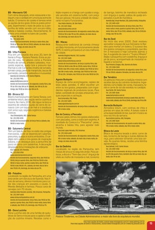 $$ - mercearia 130
Com clima despojado, entre restaurante e bo-
tequim,trazocardápioemumalousaacimado
balcão. O torresmo de costela é famoso entre
as opções de tira-gosto. Entre os pratos princi-
pais, experimente o risoto de polvo ou a pan-
turrilha de leitão servida com ora-pro-nóbis,
cebola e batatas cozidas. Recentemente, foi
aberta uma unidade no bairro de Lourdes.
Rua Ivaí, 130, Serra.
Tel.: (31) 3658-3395
Horário de funcionamento: de terça a sexta-feira, das
11h30 às 15h e das 18h às 23h30; sábado, do meio-dia às
23h30; domingo, do meio-dia às 17h.
$$ - Villa Floriano
Fica em um casarão dos anos 20, bem de
frente à Praça Floriano Peixoto. Entre as piz-
zas da casa, há sabores como a Floriano
(molho de tomate, shitakes salteados, mus-
sarela especial, queijo brie e presunto tipo
Parma) e a de Camarões (molho de tomates,
tomate-cereja, pesto de manjericão, lascas de
parmesão, camarões salteados e mussarela).
Avenida do Contorno, 3.277, Santa Eﬁgênia.
Tel.: (31) 2510-7955
www.villaﬂoriano.com.br
Horário de funcionamento: de segunda a sexta-feira, das
11h às 15h e das 18h às 2h; sábado, das 18h às 2h; do-
mingo, das 11h30 às 16h e das 18h às 2h.
$$ - Birosca S2
Bistrô charmosíssimo em Santa Tereza, com
ambiente kitsch, decoração retrô e cozinha à
mostra. No menu 2016, dão água na boca a
lasanha de cebola e queijo da serra da ca-
nastra com um toque de mel e o ossobuco
com arroz sujo, vegetais orgânicos e batatas
rústicas.
Rua Silvianópolis, 483, Santa Tereza.
Tel.: (31) 2551-8310
Horário de funcionamento: de terça-feira a sábado, das
18h30 à meia-noite.
$$ - Salumeria Central
Tem um balcão de frios no estilo das antigas
mercearias, onde se dependuram salames,
presuntos, queijos e outros embutidos. O car-
dápio tem pratos e tira-gostos de inspiração
italiana, com destaque para a panturrilha de
porco ao forno com batatinhas. A decoração
despojada inclui instalações de videoarte.
Rua Sapucaí, 527, Floresta.
Tel.: (31) 2552-0154
www.salumeriacentral.com.br
Horário de funcionamento: segunda-feira, das 11h30 às
15h30; terça e quarta-feira, das 11h30 às 15h30 e das
18h30 à meia-noite; quinta e sexta-feira, das 11h30 às
15h30 e das 18h30 à 1h.; sábado, do meio-dia às 16h e
das 17h30 à 1h; domingo, do meio-dia às 17h.
$$ - Paladino
Localizado na região da Pampulha, em uma
área verde com estrutura de fazenda. Nos ﬁ-
nais de semana, oferece monitores para cui-
dar das crianças em passeios a cavalo. O
Mexido Belisário é famoso. Possui carta de
cervejas com 70 rótulos.
Avenida Gildo Macedo Lacerda, 300, Braúnas, Pampulha.
Tel.: (31) 3447-6604
www.restaurantepaladino.com.br
Horário de funcionamento: terça-feira, das 11h30 às 15h;
quarta e quinta-feira, das 11h30 à meia-noite; sexta-feira
e sábado, das 11h30 à 1h; domingo, das 11h30 às 17h.
$$ - Dona Lucinha
Dona Lucinha veio de uma família de quitu-
teiras do Serro e trouxe para a capital a tradi-
ção da cozinha mineira. Receitas como o
feijão-tropeiro e o frango com quiabo e angu
são servidos em sistema buffet, com preço
ﬁxo por pessoa. Há outra unidade do restau-
rante no bairro Funcionários.
Rua Padre Odorico, 38, São Pedro
Tel.: (31) 3227-0562.
www.donalucinha.com.br
Horário de funcionamento: de segunda a sexta-feira, das
11h30 às 15h e das 19h às 23h; sábado, do meio-dia às
16h; domingo, do meio-dia às 17h.
$$ - macau
Restaurante tradicional de comida chinesa
em Belo Horizonte, em funcionamento desde
1975. O rolinho primavera é um dos melhores
da cidade.
Avenida Olegário Maciel, 1.767, Lourdes.
Tel.: (31) 3337-3685
www.restaurantemacau.com.br
Horário de funcionamento: de terça a quinta-feira, das
11h30 às 14h30 e das 18h às 23h30; sexta-feira, 11h30 às
14h30 e das 18h à meia-noite; sábado, das 11h30 às 16h e
das 18h à meia-noite.; domingo, das 11h30 às 16h e das
19h às 23h.; feriados, das 11h30 às 16h e das 18h30 às 23h.
agosto Butiquim
Espaço de clima aconchegante, repleto de
telas pelas paredes. É difícil escolher um
entre os tira-gostos, preparados com ingre-
dientes regionais de produtores locais. Para
beber, variedade de cervejas artesanais, drin-
ques especiais e cachaças.
Rua Esmeralda, 298, Prado.
Tel.: (31) 3337-6825
www.agostobutiquim.com.br
Horário de funcionamento: de terça-feira a sábado, das
18h à meia-noite.
Bar do Careca, o Pescador
Famoso pelos ótimos tira-gostos elaborados
com pescados, como a traíra sem espinha. A
novidade do Careca é a “Pescanha”: peixe,
picanha e batata frita, para agradar todo
mundo.
Rua José Lopes Murada, 310, Floramar.
Tel.: (31) 3434-6448
Horário de funcionamento: de segunda a sexta-feira, das
18h à meia-noite; sábado, do meio-dia à meia-noite; do-
mingo, do meio-dia às 18h.
Bar do Dedinho
Localizado na região da Pampulha, tem
mesas de sinuca no segundo andar. Para pe-
tiscar, a dica é o “Trem das cinco”: linguiça de
vitelo ao molho de mostarda e mel; torresmo
15
Para mais opções de hotéis, acesse www.minasgerais.com.br e www.abihmg.com.br
Para mais opções de bares e restaurantes, acesse www.minasgerais.com.br e www.mg.abrasel.com.br
de barriga; bolinho de mandioca recheado
com linguiça e queijo; palitos de queijo em-
panados e purê de mandioca.
AvenidaDep.AnuarMenhen,235,SantaAmélia,Pampulha.
Tel.: (31) 3495-4251
Horário de funcionamento: de terça-feira, das 17h à
meia-noite e meia; quarta e quinta-feira, das 17h à 1h;
sexta-feira, das 17h às 2h30; sábado, das 13h às 2h30;do-
mingo, das 13h às 23h.
Bar do Zezé
No início dos anos 2000, Zezé resolveu
aproveitar o espaço de sua mercearia no Bar-
reiro para montar um boteco. O sucesso dos
tira-gostos consagrou o proprietário, que deu
ﬁm à mercearia e hoje comanda apenas o
bar. A sugestão da casa é o “Trupico Mineiro”
(feijão-carioquinha com costelinha, linguiça e
pé de porco, acompanhado de mostarda re-
fogada e torresmo).
Rua Pinheiro Chagas, 406, Barreiro de Baixo.
Tel.: (31) 3384-2444
Horário de funcionamento: de segunda a sexta-feira, das
17h às 23h30; sábado e feriados, do meio-dia às 21h.
Bar temático
Os petiscos misturam a tradição mineira com
receitas típicas da culinária nordestina. Ingre-
dientes como feijão-de-corda, macaxeira, fa-
rofa e carne de sol são estrelas no cardápio.
Rua Perite, 187, Santa Tereza.
Tel.: (31) 3481-4646
www.bartematico.com.br
Horáriodefuncionamento:deterçaasexta-feira,das17hà
meia-noite;sábado,das11hàs23h45;domingo,das11hàs18h.
Barracão Butiquim
Atmosfera kitsch, com cortinas de chita e
plantas em latas de milho. A batata rostie é
uma especialidade do bar, que tem música ao
vivo nos ﬁns de semana.
Rua Antônio Justino, 438, Pompéia.
Tel.: (31) 3481-0624
Horário de funcionamento: de quarta a sexta-feira, das
19h à meia-noite; sábado, das 14h à meia-noite.
Bitaca da Leste
Bitaca de esquina levada a sério: carne de
lata, torresmo de barriga e outras delícias da
roça, para saborear tomando uma boa cer-
veja. Às quartas-feiras, recebe uma feirinha
agroecológica.
Rua Salinas, 2.421, Santa Tereza.
Tel.: (31) 3789-3784
Horário de funcionamento: de terça a sexta-feira, das 14h
às 22h (Na quarta-feira, também das 10h ao meio-dia; sá-
bado, das 11h às 16h .
Palácio Tiradentes, na Cidade Administrativa: o maior vão livre da arquitetura mundial.
 