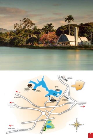 Anel Rodoviário
Anel Rodoviário
Vitória / ES
São Paulo
Rio de Janeiro
Rio de Janeiro
Aeroporto
de Confins
Aeroporto
da Pampulha
Mineirão
Museu
de Artes
Parque
Ecológico
Fundação
Zoobotânica
Zoológico
Palácio das Artes
Av.AfonsoPena
Av.AfonsoPena
Av. Cristiano Machado
Av. Amazonas
Rua da Bahia
Av. Nossa Sra. de Fátima
Casa
do Bailedo Baile
asaC
sanozamA.vv.A
oá iorriári
d
iávvioddo
oRod
RRo
lel R
eel
nnne
AAAn
n
AoonffoAAf.vvAA
P
oá iráid vodo
n
RleelnAAn
annaeenPPe
ossonns
oonffo
sanozamA.vv.A
Rua da Bahiaa
achado
h d
istiano MMMa
rCri
. CCr
AvAAv
AA
timaáa. de F
. Nossa SrNvAAv
R
a
PnenPPeonsnoAffoA.AvA
a
aláci d
nn
P
7
 