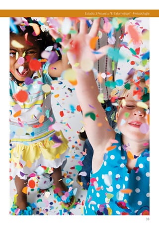 33
Estadio 3 Proyecto “El Celumetraje” - Metodología
 