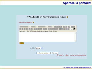 Dr. Antonio Alva Santos  [email_address] Aparece la pantalla: 