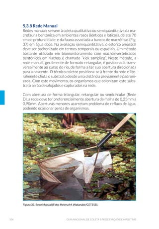 7XUELG¯PHWUR 
Figura 90. Vista da Estação Automática de Monitoramento Rasgão, localizada
no rio Tietê em Pirapora do Bom Jesus – SP: (A) Vista da estrutura metálica
øXWXDQWH TXH VXSRUWD D ERPED GH UHFDOTXH % 