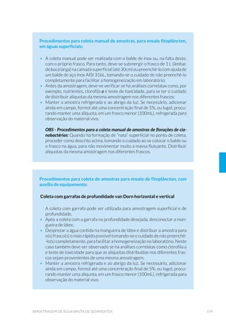 6XEVWUDWR 1DWXUDO 
 $PRVWUDGRUHV GH 1«FWRQ 
 $SDUHOKRV GH 3HVFD 3DVVLYRV 
 $SDUHOKRV GH 3HVFD $WLYRV 
 0DQXWHQ©¥R H XLGDGRV FRP RV (TXLSDPHQWRV GH 3HVFD 
6 AMOSTRAGEM DE ÁGUA BRUTA E SEDIMENTOS 133
 ROHWD H 3UHVHUYD©¥R GH $PRVWUDV SDUD (QVDLRV HP ƒJXD %UXWD 
 4X¯PLFRV H[FHWR PHWDLV GLVVROYLGRV 