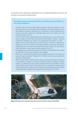 ROHWD HP 6LVWHPDV GH 'LVWULEXL©¥R 
 3URFHGLPHQWRV GH FROHWD QD UHGH GH GLVWULEXL©¥R 
 3URFHGLPHQWRV GH FROHWD HP UHVHUYDWµULR GRPLFLOLDU 
 3URFHGLPHQWRV GH ROHWD HP 6ROX©·HV $OWHUQDWLYD ROHWLYD GH
$EDVWHFLPHQWR GH ƒJXD 
 3R©RV )UH£WLFRV H 3URIXQGRV (TXLSDGRV FRP %RPED 
 3R©RV )UH£WLFRV 6HP %RPED 
8 AMOSTRAGEM DE EFLUENTES LÍQUIDOS 219
 DUDFWHU¯VWLFDV GRV (øXHQWHV /¯TXLGRV 
 (øXHQWHV ,QGXVWULDLV 
 (øXHQWHV 0LVWRV ,QGXVWULDLV H 'RP«VWLFRV 